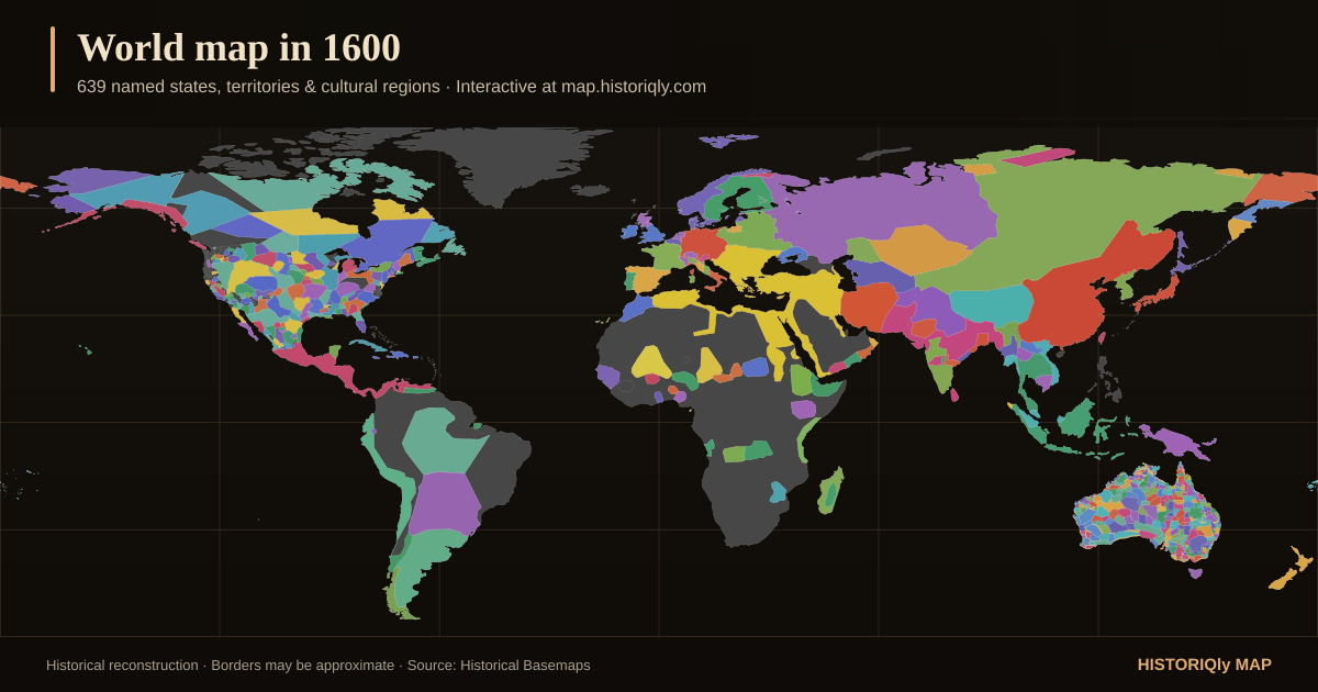 Historical world map in 1600 showing reconstructed borders, states, territories, and cultural regions